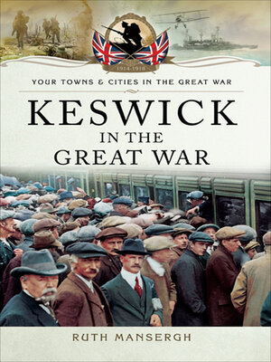cover image of Keswick in the Great War